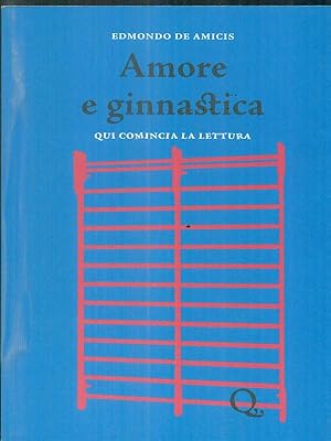 Bild des Verkufers fr Amore e ginnastica zum Verkauf von Librodifaccia
