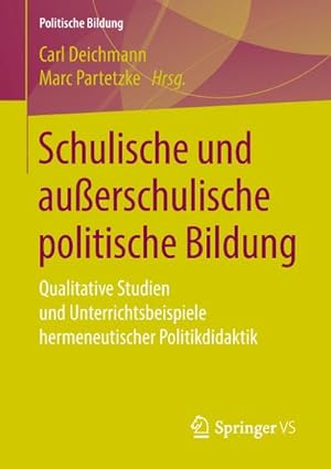 Bild des Verkufers fr Schulische und auerschulische politische Bildung zum Verkauf von BuchWeltWeit Ludwig Meier e.K.