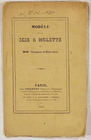 Bild des Verkufers fr Modle de la Scie a Molette de MM. (Alexander) Thomson et Charriere. zum Verkauf von Antiq. F.-D. Shn - Medicusbooks.Com