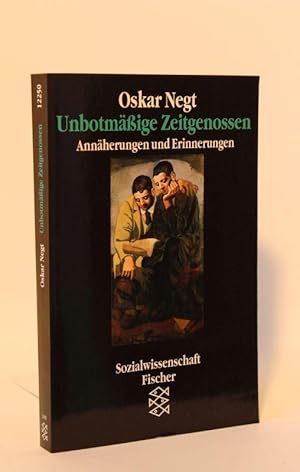 Seller image for Unbotmige Zeitgenossen Annherungen und Erinnerungen for sale by Antiquariat Foertsch