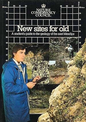 Seller image for New sites for old: a student?s guide to the geology of the east Mendips for sale by Acanthophyllum Books