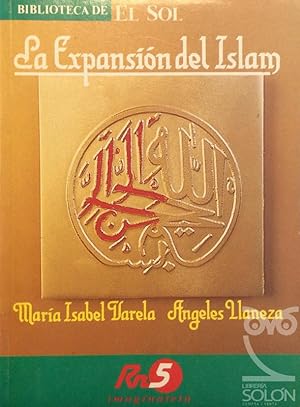 Imagen del vendedor de La expansin del Islam a la venta por LIBRERA SOLN