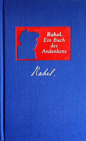 Rahel - Ein Buch des Andenkens für ihre Freunde - Herausgegeben von Barbara Hahn - Mit einem Essa...