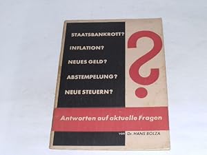 Bild des Verkufers fr Staatsbankrott? Inflation? Neues Geld? Abstemplung? Neue Steuern?. Antworten auf aktuelle Fragen. zum Verkauf von Der-Philo-soph