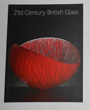 Immagine del venditore per 21st Century British Glass (Daniel Katz, London 11 - 21 January 2005) venduto da David Bunnett Books