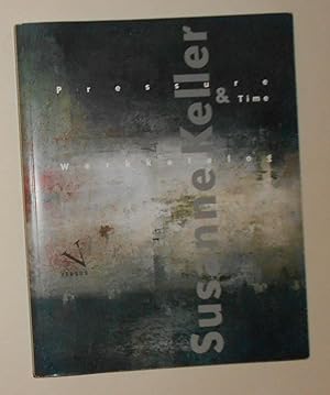 Image du vendeur pour Susanne Keller - Pressure Time - Werkkatalog mis en vente par David Bunnett Books
