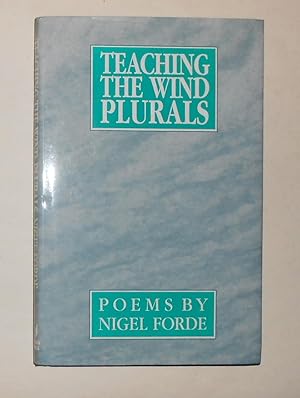 Bild des Verkufers fr Teaching The Wind Plurals - Poems (SIGNED COPY) zum Verkauf von David Bunnett Books