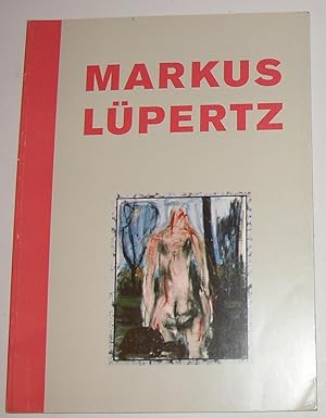 Imagen del vendedor de Markus Lupertz - Ruckenakte a la venta por David Bunnett Books