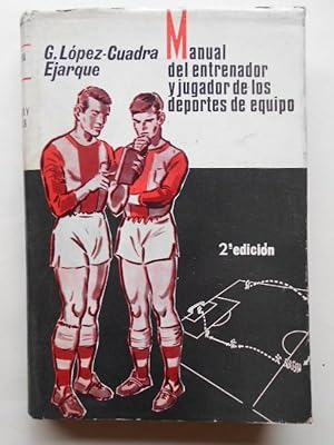 Seller image for Manual del Entrenador y Jugador de los Deportes de Equipo. for sale by Carmichael Alonso Libros