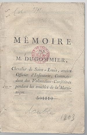 Mémoire de M. Dugommier, Chevalier de Saint-Louis, ancien Officier d'Infanterie, Commandant des V...