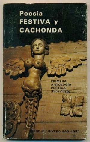 Imagen del vendedor de POESIA FESTIVA Y CACHONDA. Primera Antologia Poetica (1962-1976) a la venta por Ducable Libros