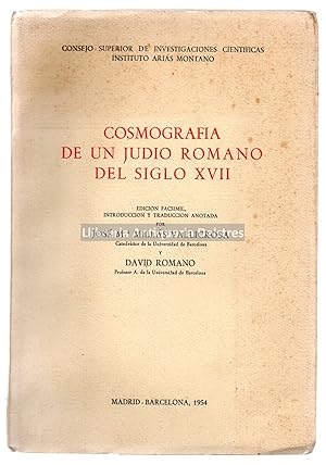 Image du vendeur pour Cosmografia de un Judio Romano del siglo XVII. Edicin facsmil, introduccin y traduccin anotada por. mis en vente par Llibreria Antiquria Delstres