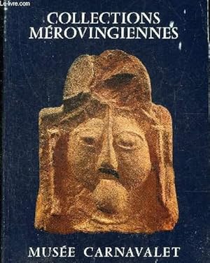 Seller image for CATALOGUES D'ART ET D'HISTOIRE DU MUSEE CARNAVALET - TOME 2 : COLLECTIONS MEROVINGIENNES. for sale by Le-Livre