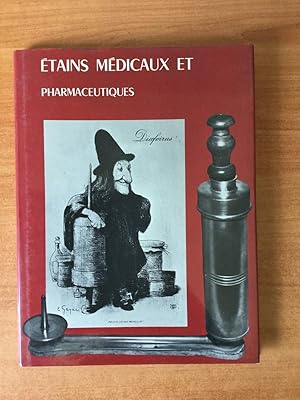 Seller image for ETAINS MEDICAUX ET PHARMACEUTIQUES for sale by KEMOLA