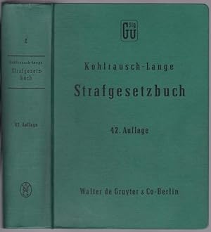 Kohlrauch-Lange. Strafgesetzbuch miit Erläuterungen und Nebengesetzen (= Sammlung Guttentag, 2)