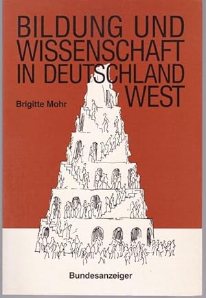 Bild des Verkufers fr Bildung und Wissenschaft in Deutschland West zum Verkauf von Graphem. Kunst- und Buchantiquariat