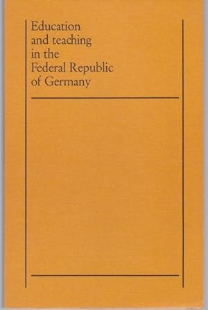 Education and teaching in the Federal Republic of Germany. A survey