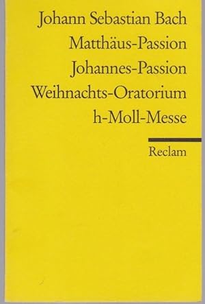 Bild des Verkufers fr Johannes-Passion, Matthus-Passion, Weihnachts-Oratorium Messe in h-Moll zum Verkauf von Graphem. Kunst- und Buchantiquariat