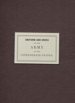 Seller image for Uniform and Dress of the Army of the Confederate States for sale by Elder's Bookstore