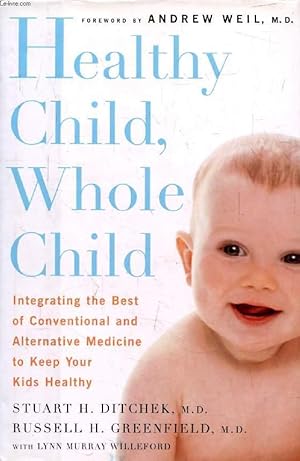 Seller image for HEALTHY CHILD, WHOLE CHILD for sale by Le-Livre