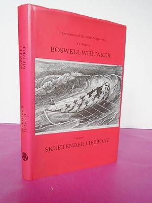 Preservation of Life from Shipwreck: A Trilogy, Volume 1 Skuetender Lifeboat