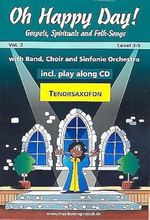 Bild des Verkufers fr Oh happy Day vol.2 (+CD)fr 1-2 Tenorsaxophone zum Verkauf von AHA-BUCH GmbH