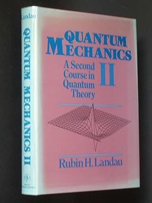 Quantum Mechanics II: A Second Course in Quantum Theory