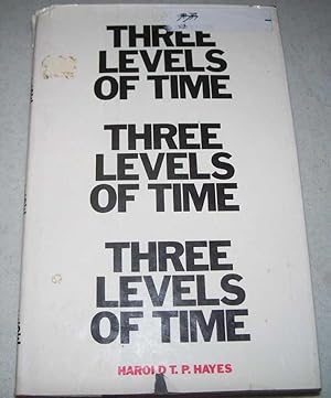 Seller image for Three Levels of Time for sale by Easy Chair Books