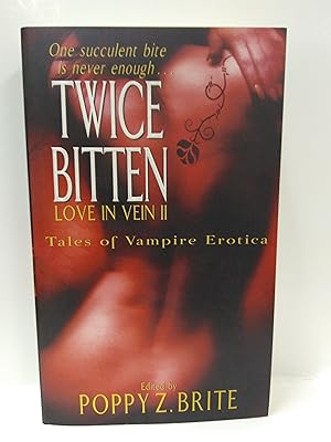 Seller image for Twice Bitten (Love in Vein II: Eighteen More Tales of Vampire Erotica) for sale by Fleur Fine Books