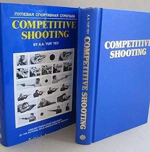 Seller image for Competitive Shooting; Techniques & Training for Rifle, Pistol, and Running Game Target Shooting for sale by Midway Book Store (ABAA)