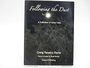 Following the Dust: A Collection of Safari Tales.