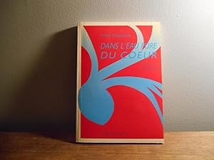 Dans l'eau pure du coeur: Poemes, 1955-1988