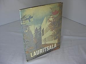 LAURITSALAN KAUPPALA. Perustettiin 27.2.1931. Toiminta Itsenaisena Kauppalana Alkoi 1.1.1932