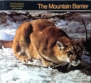 Seller image for The Mountain Barrier (Illustrated Natural History of Canada) for sale by B. McDonald