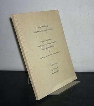 Die musische Bildung in der Konzeption von Georg Götsch. Inaugural-Dissertation (Uni Mainz) von P...