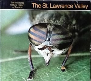 Seller image for The St. Lawrence Valley (The Illustrated Natural History of Canada) for sale by B. McDonald