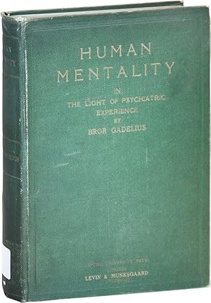 Human Mentality in the Light of Psychiatric Experience: An Outline of General Psychiatry