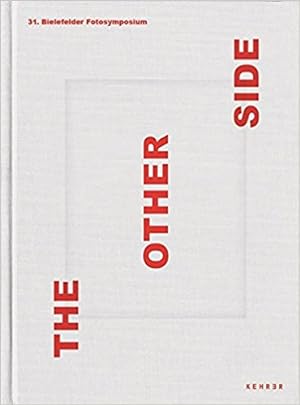 Imagen del vendedor de The Other Side. - (31. Bielefelder Fotosymposium / Photography from Eastern Europe) a la venta por BuchKunst-Usedom / Kunsthalle