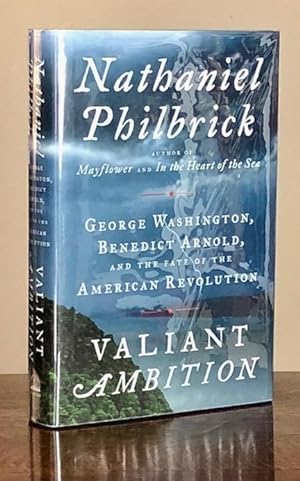 Imagen del vendedor de Valiant Ambition George Washington, Benedict Arnold, and the Fate of the American Revolution a la venta por Moroccobound Fine Books, IOBA