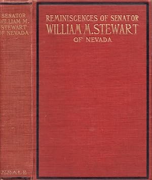 Seller image for Reminiscences of Senator William M. Stewart of Nevada for sale by Americana Books, ABAA