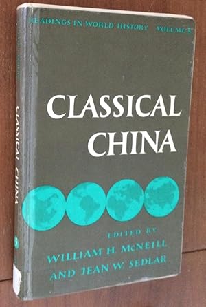 Classical China. Readings in World History. Volume 5