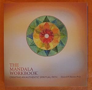 The Mandala Workbook: Creating an Authentic Spiritual Path: An IntersSpiritual Process (The Spiri...