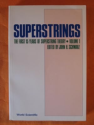 Superstrings: The First 15 Years of Superstring Theory, Volume 1 ONLY