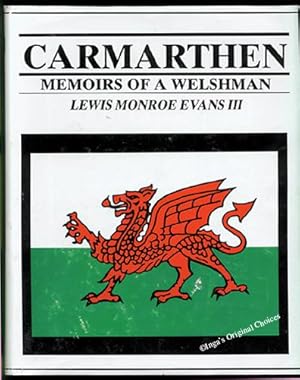 Carmarthen: Memoirs of a Welshman