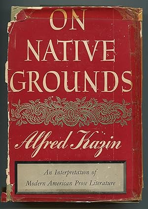 Imagen del vendedor de On Native Grounds: An Interpretation of Modern American Prose Literature a la venta por Between the Covers-Rare Books, Inc. ABAA