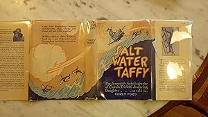 Seller image for SALT WATER TAFFY OR TWENTY THOUSAND LEAGUES AWAY FROM THE SEA incredible autobiography of Capt. Ezra Triplett's Seafaring Daughter by June Triplett in Dustjacket, SIGNED, for sale by Bluff Park Rare Books