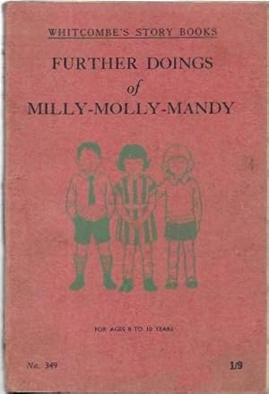 Seller image for Further Doings of Milly-Molly-Mandy. For ages 8 to 10 years. Whitcombe's Story Books No. 349. for sale by City Basement Books