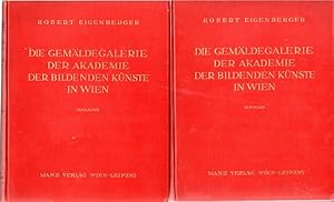 Die Gemäldegalerie der Akademie der bildenden Künste in Wien. 2 Bände. Textband/Tafelband (Die Sc...