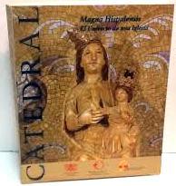 Seller image for Magna hispalensis : universo de una iglesia (catalogo de exposicin) for sale by castlebooksbcn