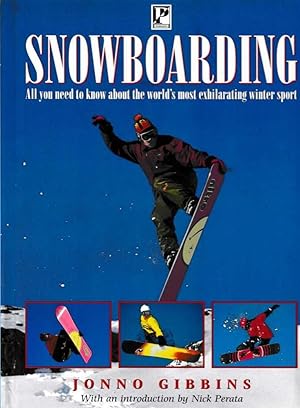 Snowboarding: All You Need To Know About he World's Most Exhilarating Winter Sport